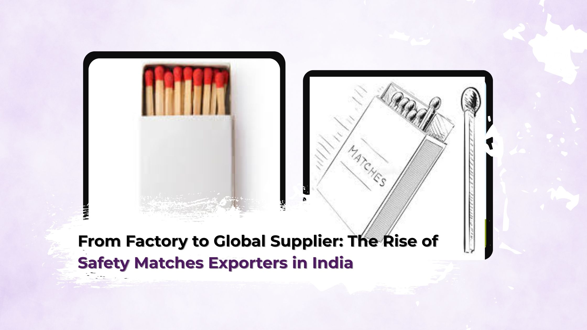 Safety Matches Exporters in India