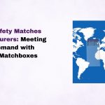 Indian Safety Matches Manufacturers