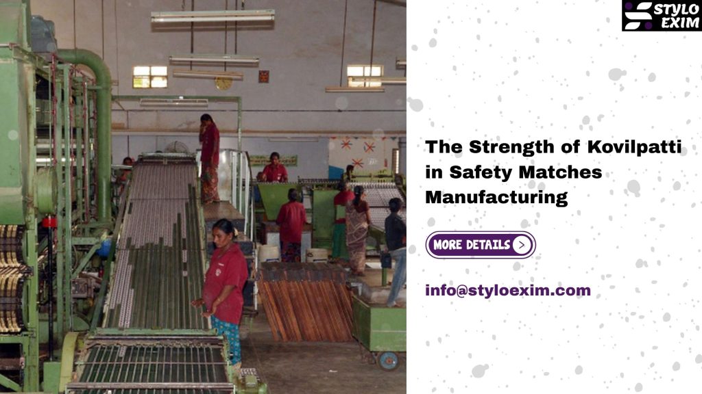 The Strength of Kovilpatti in wax matches manufacturers