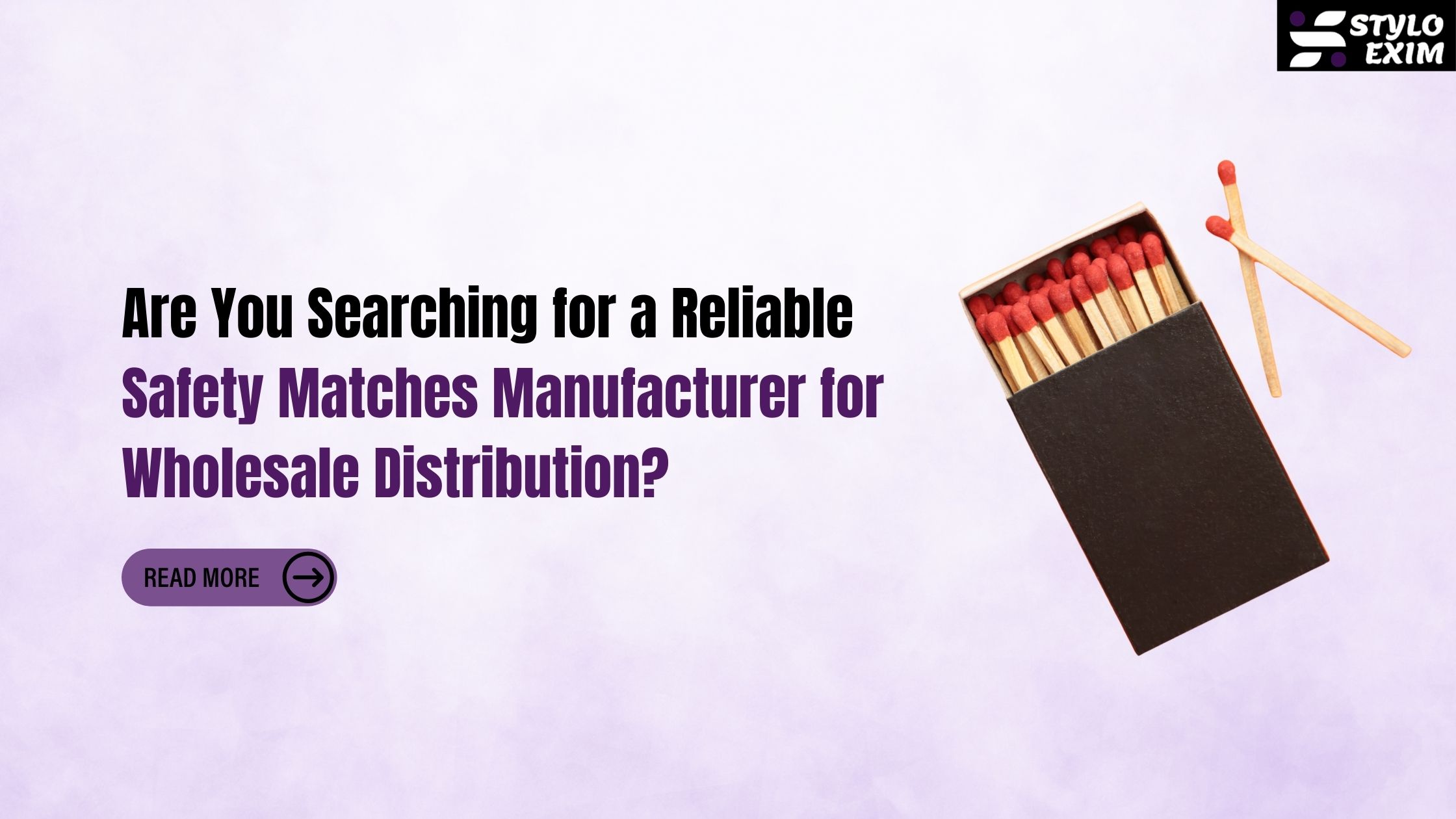 Safety Matches Manufacturer